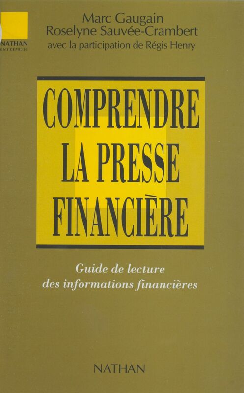 Comprendre la presse financière Guide de lecture des informations financières