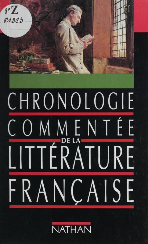 Chronologie commentée de la littérature française
