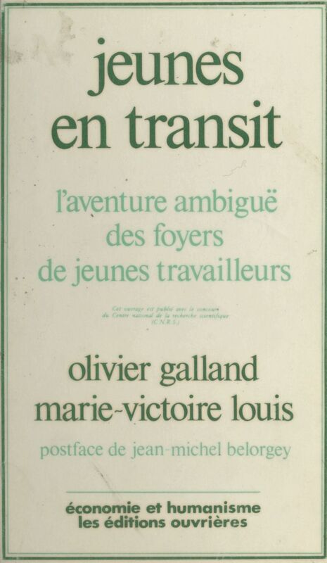 Jeunes en transit : l'aventure ambiguë des foyers de jeunes travailleurs