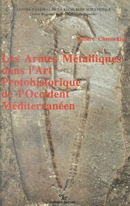 Les armes métalliques dans l'art protohistorique de l'occident méditerranéen