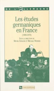 Les études germaniques en France (1900-1970)