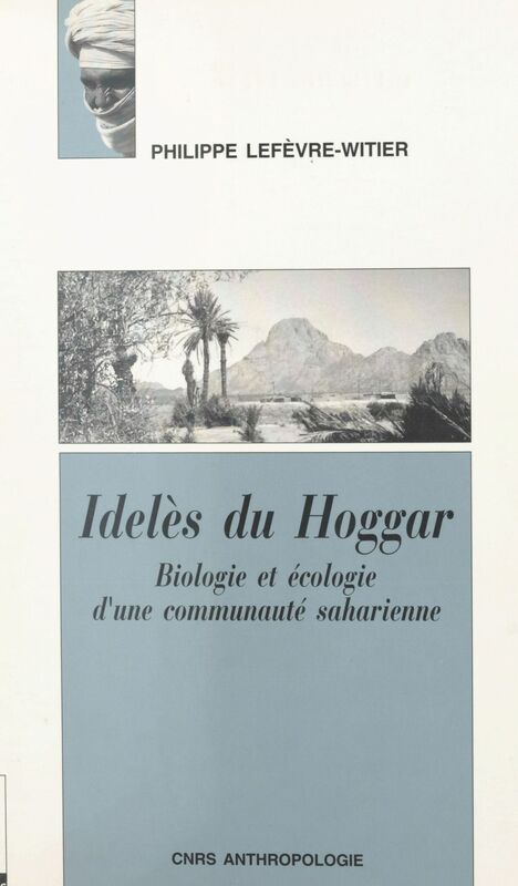 Idelès du Hoggar : biologie et écologie d'une communauté saharienne