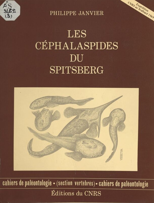Les Céphalaspides du Spitsberg : anatomie, phylogénie et systématique des ostéostracés siluro-dévoniens. Révision des ostéostracés de la formation de Wood Bay (dévonien inférieur du Spitsberg)