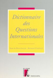 Dictionnaire des questions internationales