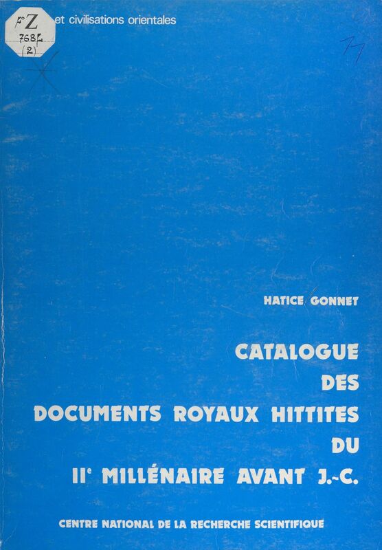 Catalogue des documents royaux hittites du 2e millénaire avant J.C.