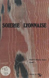 Soierie lyonnaise, 1850-1940