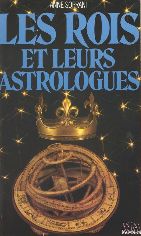 Les rois et leurs astrologues