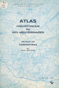 Atlas préhistorique du Midi méditerranéen (5) : Feuille de Carpentras