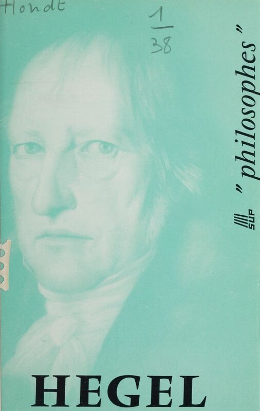 Hegel Sa vie, son œuvre, avec un exposé de sa philosophie