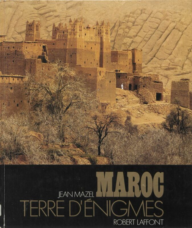 Maroc Terre d'énigmes