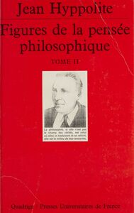 Figures de la pensée philosophique (2) Écrits 1931-1968