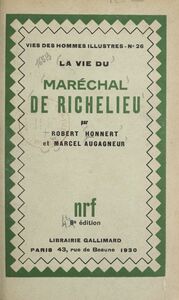 La vie du maréchal de Richelieu