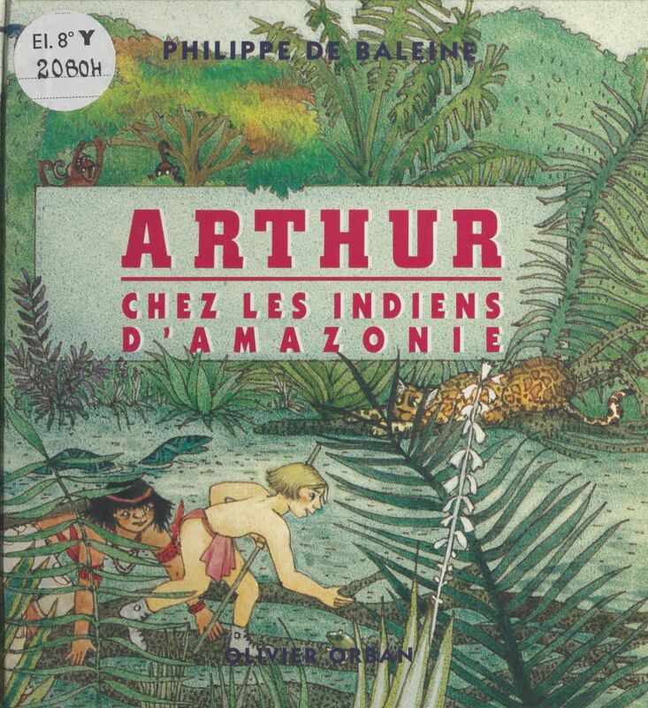 Arthur Chez les indiens d'Amazonie