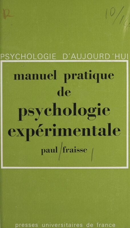 Manuel pratique de psychologie expérimentale Avec un avant-propos sur la défense de la méthode expérimentale en psychologie