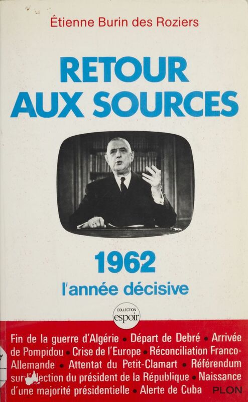 Retour aux sources 1962, l'année décisive