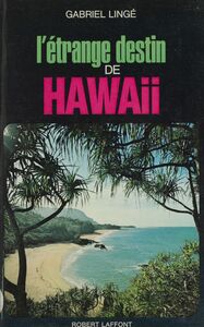 L'étrange destin de Hawaii