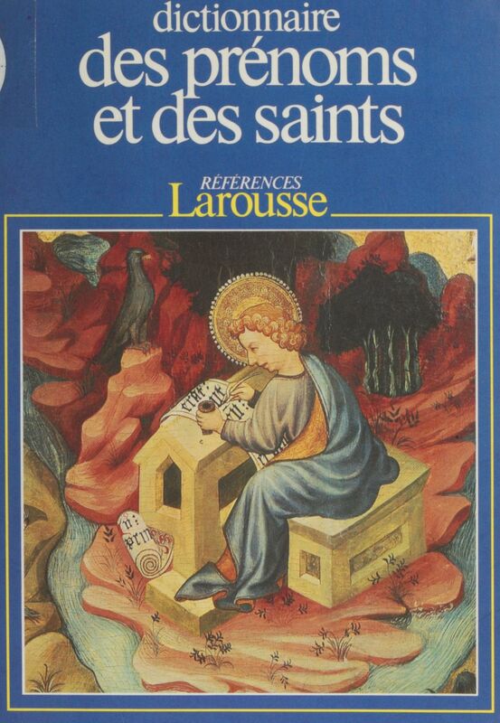 Dictionnaire des prénoms et des saints
