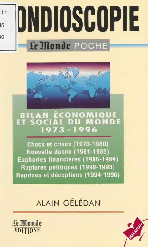Mondioscopie Le bilan économique et social du monde. 1973-1996