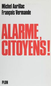 Alarme, citoyens !