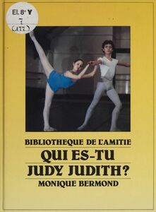 Qui es-tu, Judy Judith ?