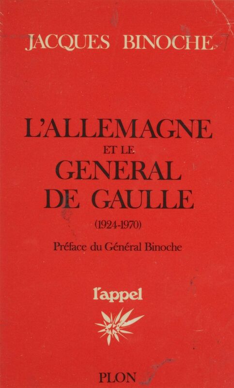 L'Allemagne et le général de Gaulle 1924-1970