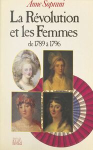 La Révolution et les femmes De 1789 à 1796