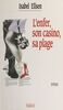 L'enfer, son casino, sa plage Roman