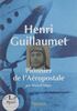 Henri Guillaumet, pionnier de l'Aéropostale