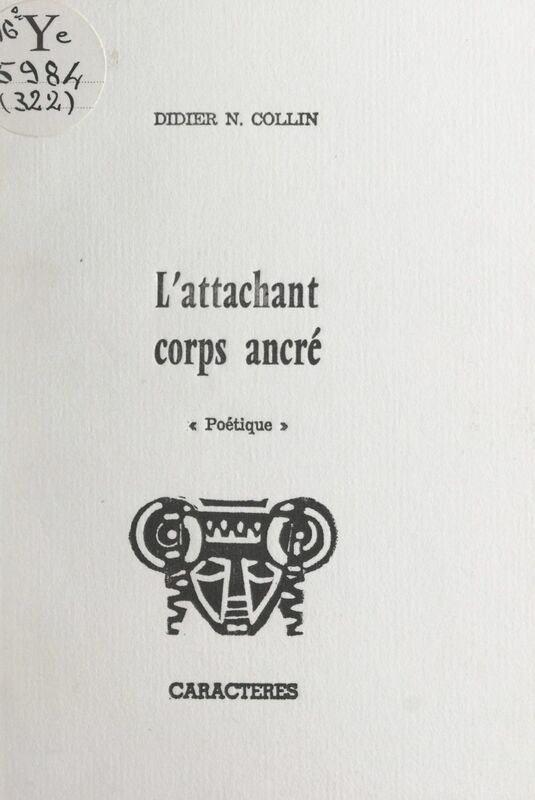 L'attachant corps ancré Poétique