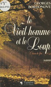 Le vieil homme et le loup Chien de feu