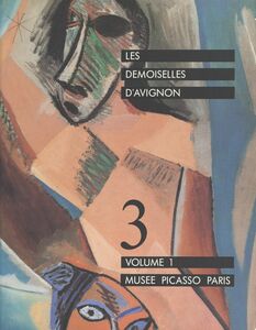 Les demoiselles d'Avignon (1) Exposition, Paris, Musée Picasso, 26 janvier - 18 avril 1988