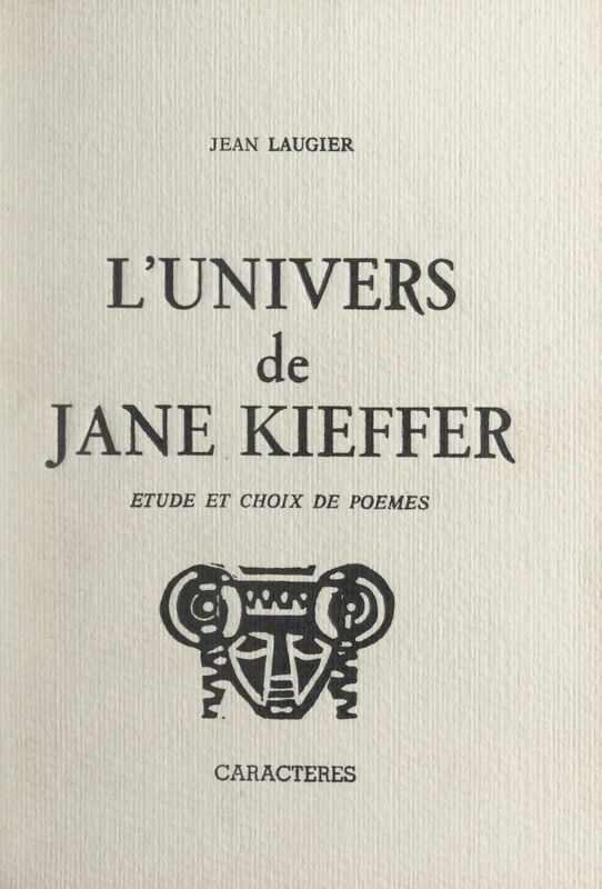 L'univers de Jane Kieffer Étude et choix de poèmes