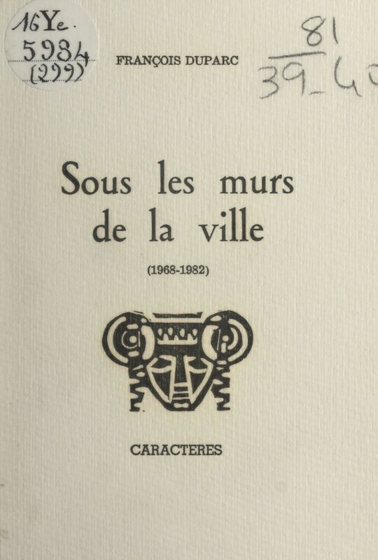 Sous les murs de la ville 1968-1982