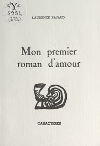 Mon premier roman d'amour