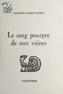 Le sang pourpre de mes veines