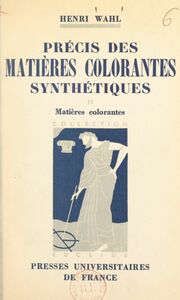 Précis des matières colorantes synthétiques (2) Matières colorantes