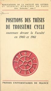 Positions des thèses de 3e cycle soutenues devant la Faculté en 1960-1961