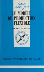 Le modèle de production flexible