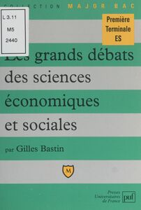 Les grands débats des sciences économiques et sociales