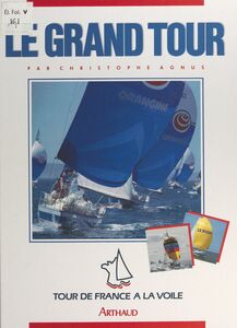 Le grand tour Tour de France à la voile 1987