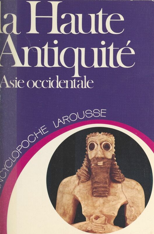La haute Antiquité L'Asie occidentale