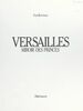 Versailles, miroir des princes