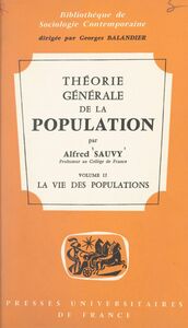Théorie générale de la population (2) La vie des populations