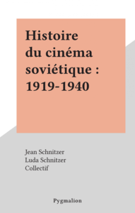 Histoire du cinéma soviétique : 1919-1940