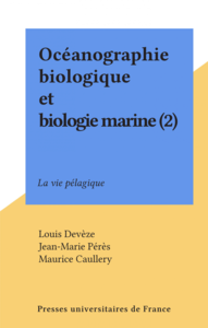 Océanographie biologique et biologie marine (2) La vie pélagique