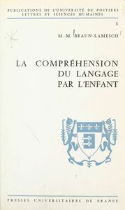 La compréhension du langage par l'enfant Le rôle des contextes