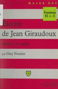 Électre, de Jean Giraudoux Thèmes et sujets