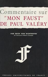 Commentaire sur Mon Faust, de Paul Valéry