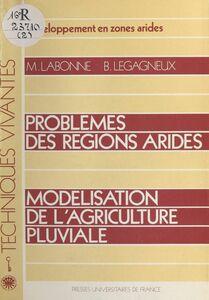 Problèmes des régions arides Modélisation de l'agriculture pluviale