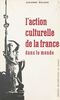 L'action culturelle de la France dans le monde